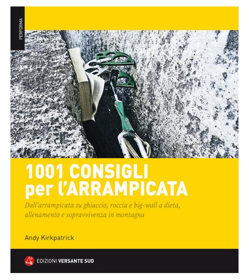 1001 CONSIGLI PER L'ARRAMPICATA